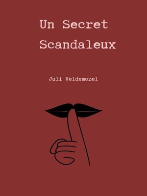 cover image of Un Secret Scandaleux